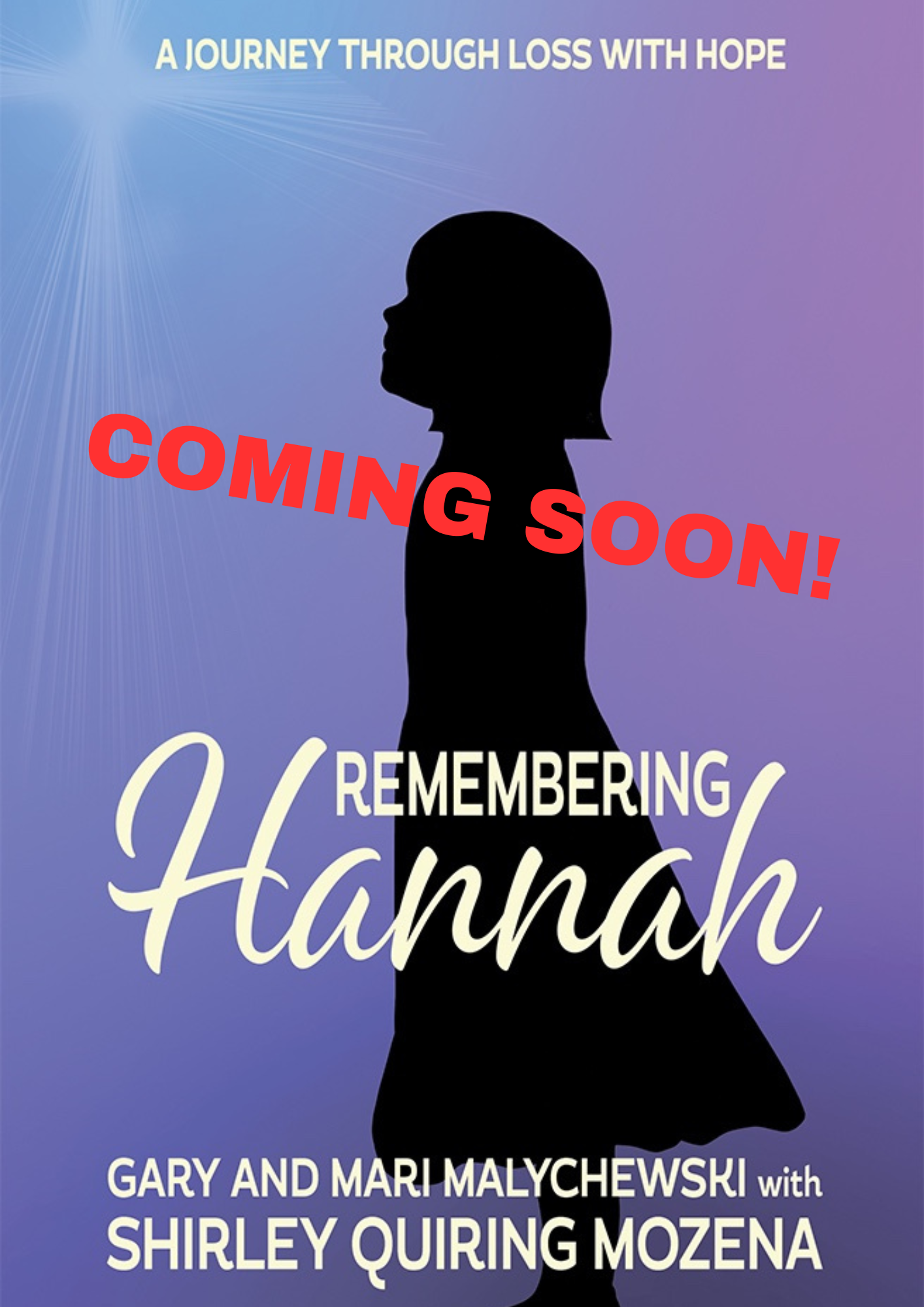 Remembering Hannah Coming Soon